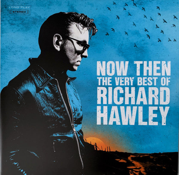 Richard Hawley. Now Then: The Very Best Of Richard Hawley ( LP