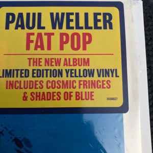 Paul Weller. Fat Pop ( Yellow Indies Exclusive Ltd Edition ) VG+VG+