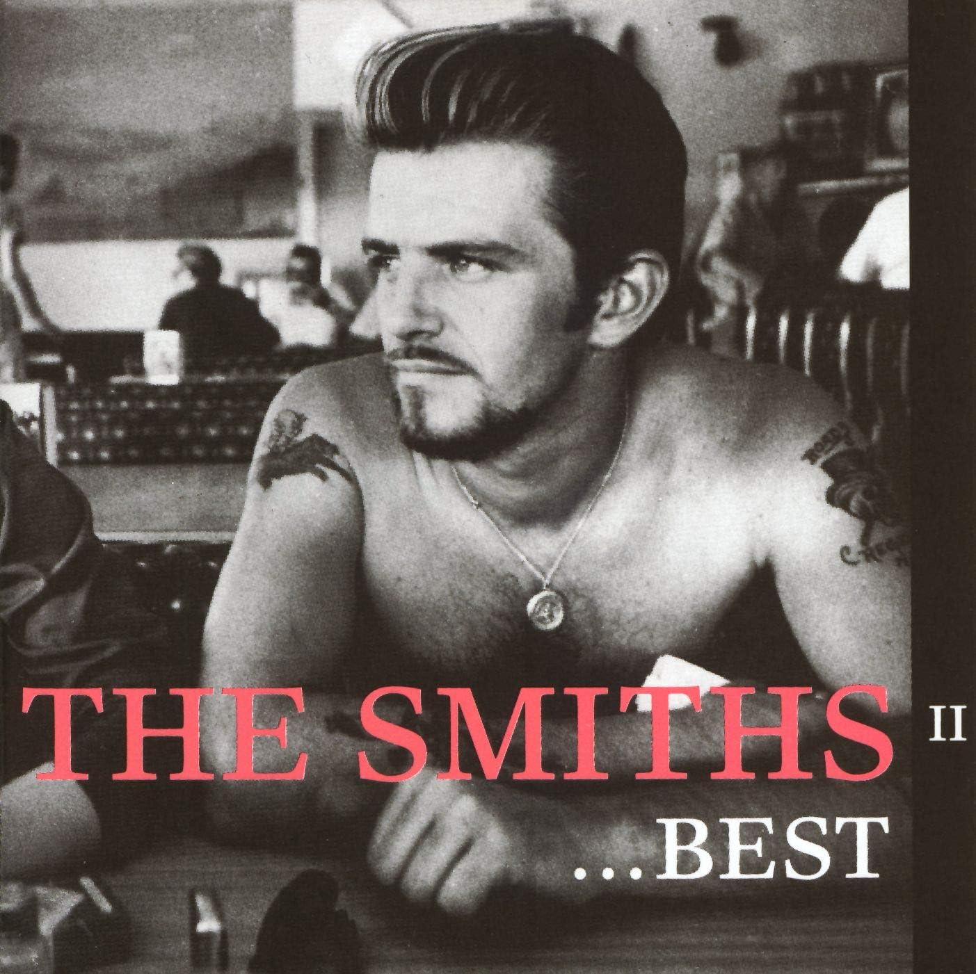 The Smiths. Best...II ( Re Issue ) Release Date 24th July