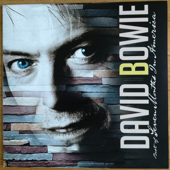 David Bowie. Best Of Seven Months In America  ( Best of David Bowie live at Smith's Olde Bar Atlanta 8th April 1994. )