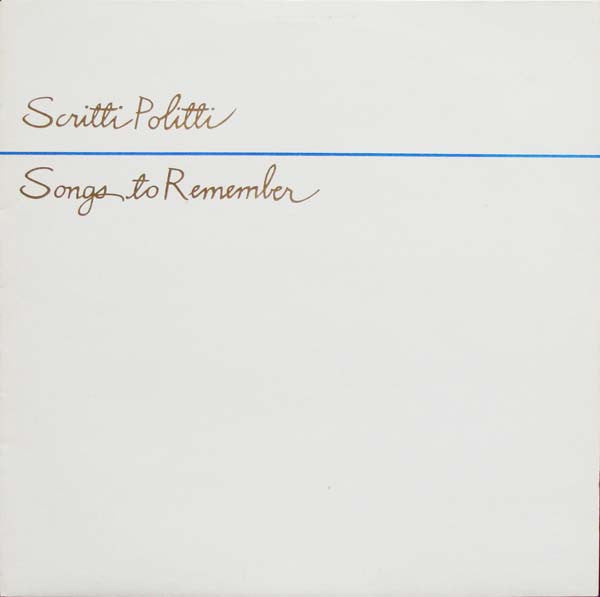 Scritti Politti. Songs To Remember ( Embossed ) VG+VG