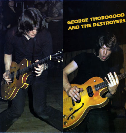 George Thorogood & The Destroyers. George Thorogood And The Destroyers VG+VG