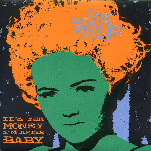The Wonder Stuff. It's Yer Money I'm After Baby ( 12 " EP 6 Track Canadian Release ) VG+VG+ - Ad-Astra Records