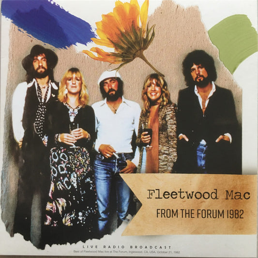 Fleetwood Mac. From The Forum 1982