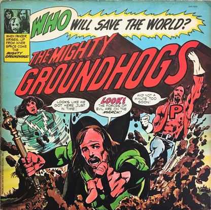 Groundhogs. Who Will Save The World?—The Mighty Groundhogs VG+VG