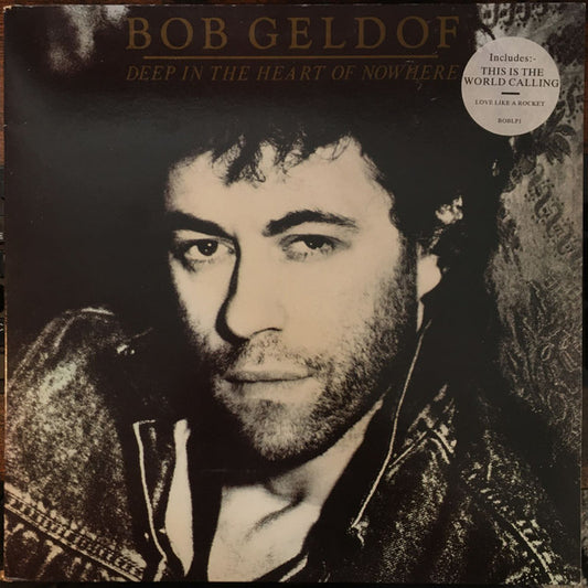 Bob Geldof. Deep In The Heart Of Nowhere VG+VG - Ad-Astra Records