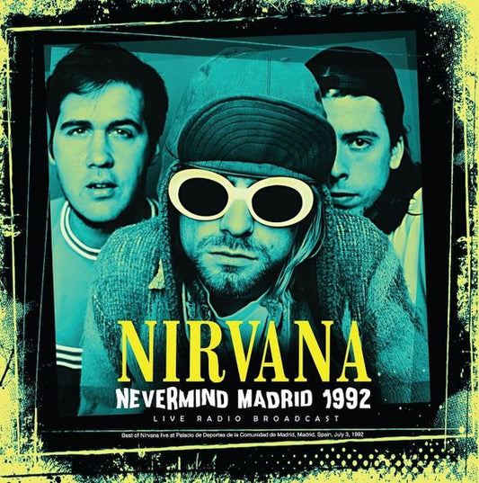 Nirvana. Nevermind Madrid 1992 ( Radio Broadcast )