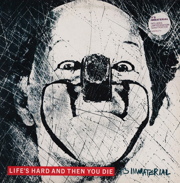 It's Immaterial.  Life's Hard And Then You Die ( No Poster ) VG+VG - Ad-Astra Records