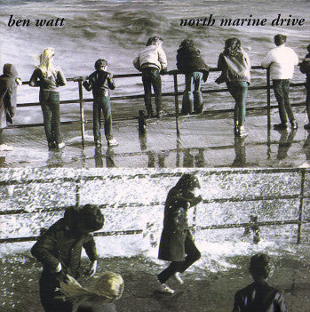Ben Watt. North Marine Drive VG+VG