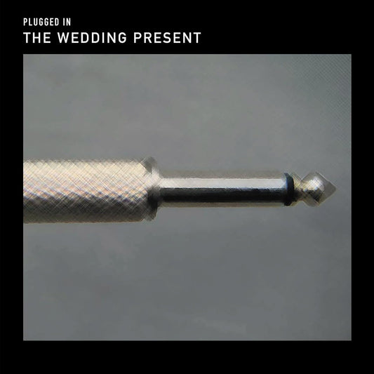 The Wedding Present. Plugged In ( Double Album )