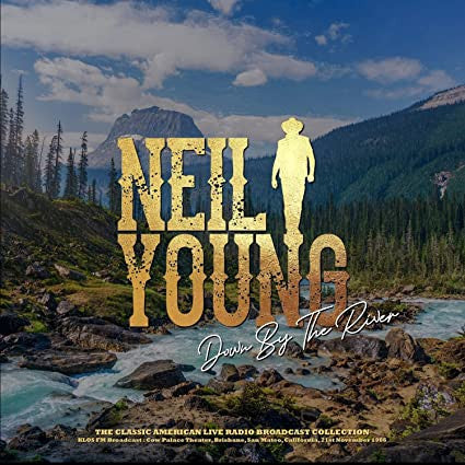 Neil Young. Down By The River (KLOS FM Broadcast: Cow Palace Theater, Brisbane, San Mateo, California, 21st November 1986)