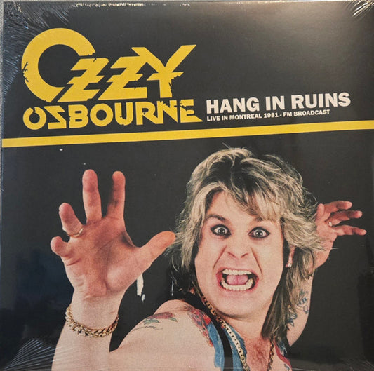 Ozzy Osbourne. Hang In Ruins - Live In Montreal 1981