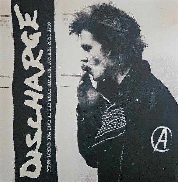 Discharge. First London Gig, Live At The Music Machine, October 28th, 1980