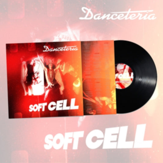 Soft Cell. Danceteria  Release Date 25th September - Ad-Astra Records