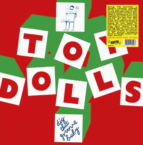 Toy Dolls. Dig That Groove Baby ( Ltd to 500 Copies Green Vinyl )