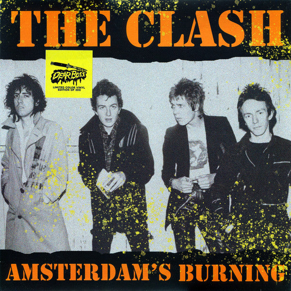 The Clash. Amsterdam's Burning. Recorded at the Jaap Edenhall, Amsterdam, May 10th 1981 ( Ltd Edition Orange Vinyl )
