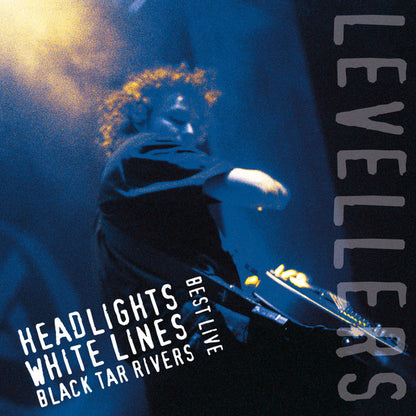 Levellers. Best Live - Headlights, Whitelines, Black Tar Rivers ( Double Limited Edition, Blue Vinyl )