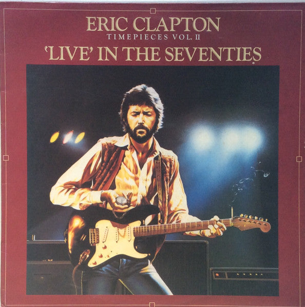Eric Clapton. Timepieces Vol. II - 'Live' In The Seventies VG+VG