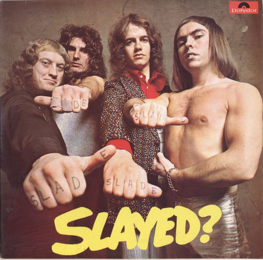 Slade. Slayed ? VG+VG