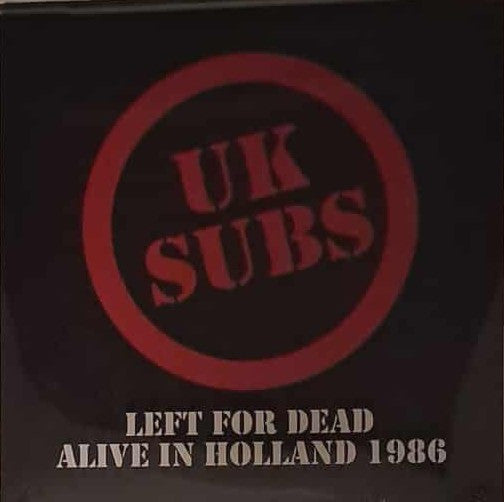 UK Subs. Left For Dead Alive In Holland 1986 ( Double Clear Vinyl )
