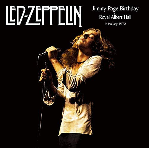 Led Zeppelin. Jimmy Page Birthday At The Royal Albert Hall 9 January 1970 ( Double Album )