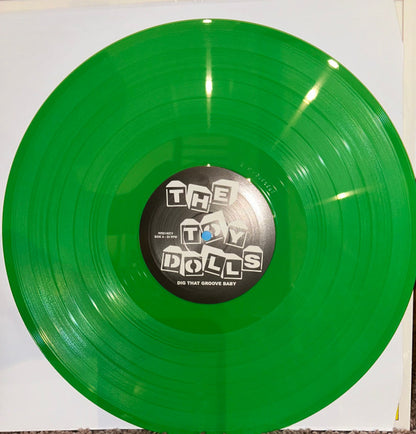 Toy Dolls. Dig That Groove Baby ( Ltd to 500 Copies Green Vinyl )