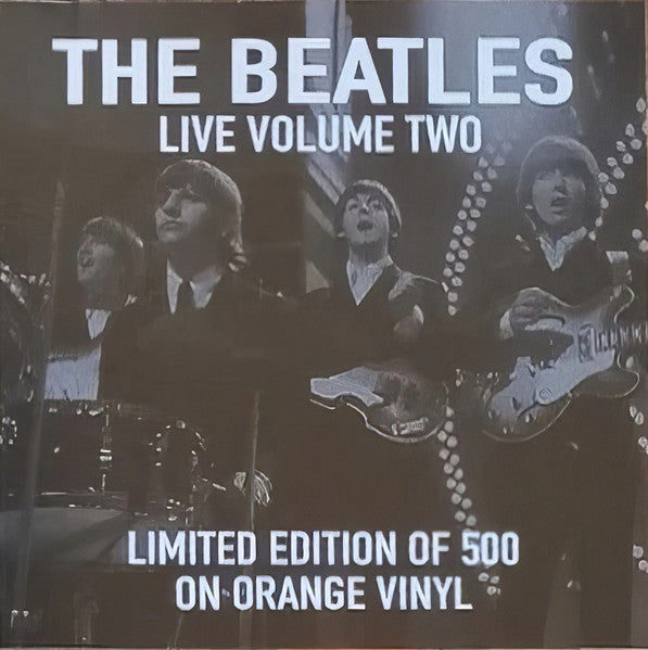 The Beatles. Live Volume Two ( Ltd Edition Orange Vinyl ) - Ad-Astra Records
