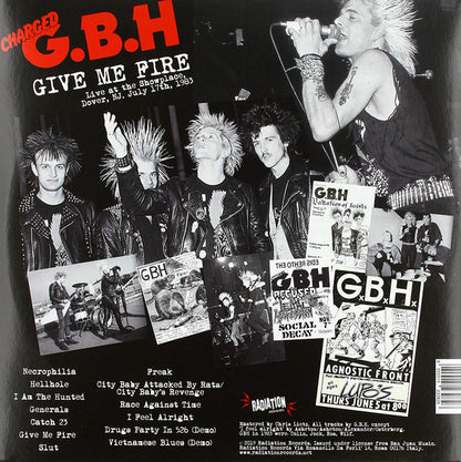 Charged G.B.H. Give Me Fire (Live At The Showplace, Dover, NJ. July 17th, 1983)