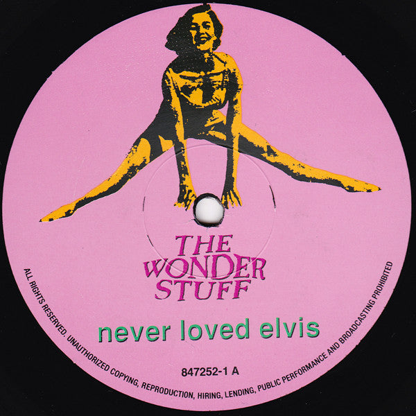 The Wonder Stuff. Never Loved Elvis VG+VG