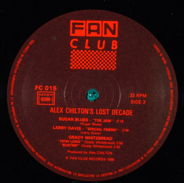 Alex Chilton. Alex Chilton's Lost Decade ( Double ) VG+VG