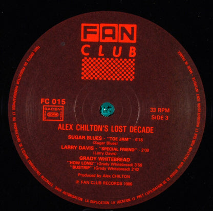 Alex Chilton. Alex Chilton's Lost Decade ( Double ) VG+VG