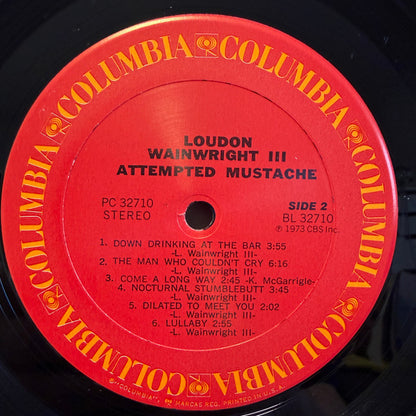 Loudon Wainwright III.  Attempted Mustache ( Reissue, Stereo, Carrollton Pressing ) VG+VG