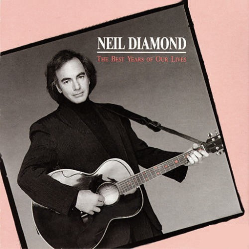 Neil Diamond. The Best Years Of Our Lives VG+ VG