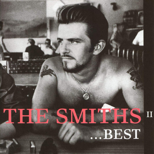 The Smiths. Best...II ( Re Issue ) Release Date 24th July