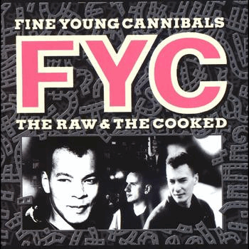 Fine Young Cannibals - The Raw & The Cooked - VG+VG