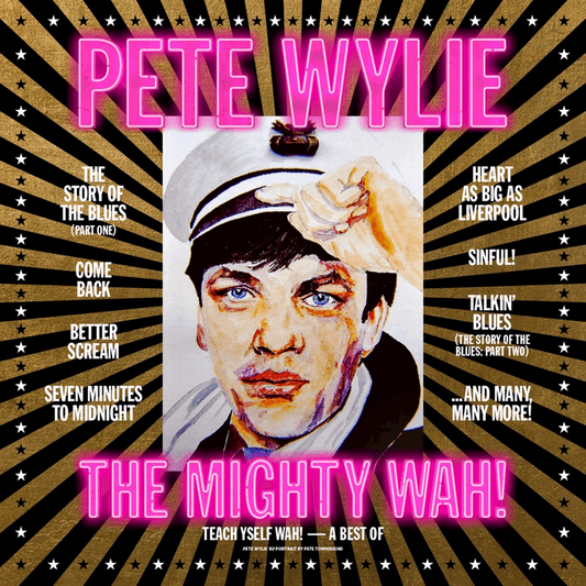 Pete Wylie & The Mighty Wah! - Teach YSelf Wah! - The Best Of (Gatefold Double Album with Lyrics Insert)