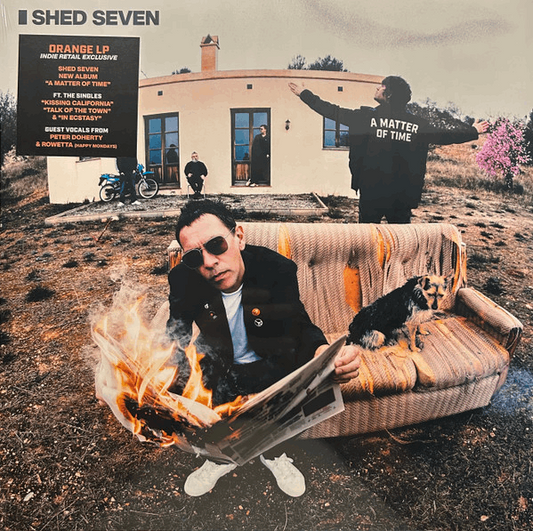 Shed Seven - A Matter Of Time (Limited Orange Vinyl)