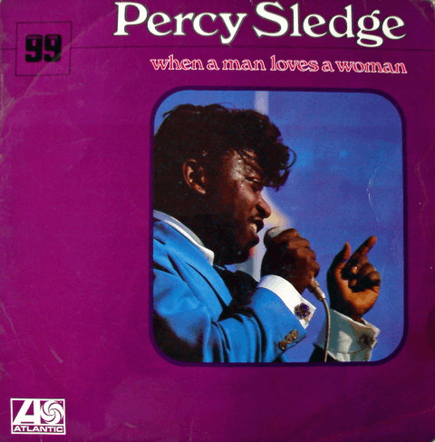 Percy Sledge  - When A Man Loves A Woman - VG+VG